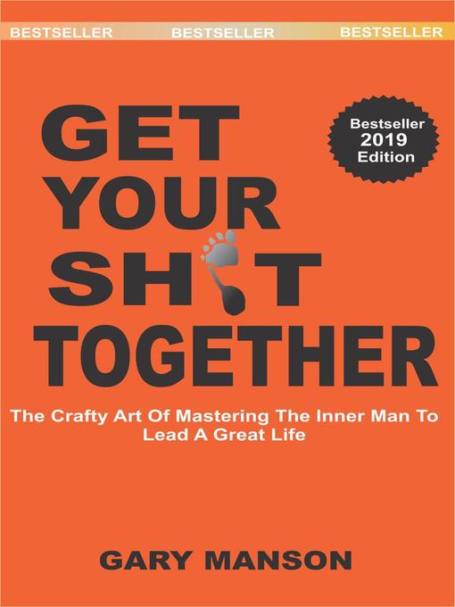 Title details for Get Your Sh*t Together by Gary Manson - Available